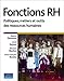 FONCTION RH POLITIQUES, METIERS ET OUTILS DES RESSOURCES HUMAINES (French Edition) by