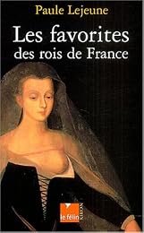 Les  favorites des rois de France