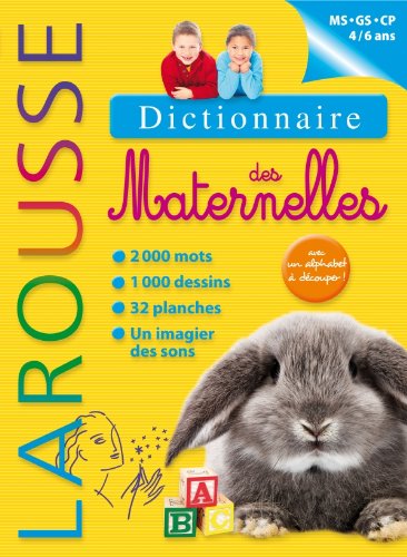 Download Dictionnaire Larousse des Maternelles MS/GS/CP 4/6 ans [ French monolingual dictionary ] (French Edition)