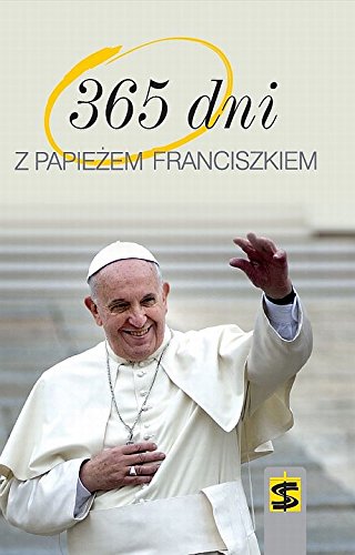 365 dni z papiezem Franciszkiem