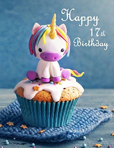 Happy 17th Birthday: Journal, Notebook, Diary, 105 Lined Pages, Birthday Gifts for 17 Year Old Girls, Teens, 8 1/2" x 11" Paperback – Large Print, May 3, 2018