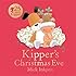 Kipper's Christmas Eve: Board Book