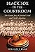 Black Sox in the Courtroom: The Grand Jury, Criminal Trial and Civil Litigation