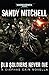 Old Soliders Never Die (Ciaphas Cain Book 10)