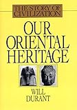 Book cover for Our Oriental Heritage (Story of Civilization)