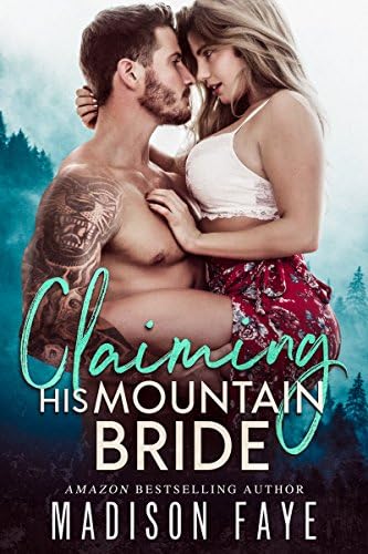 Claiming His Mountain Bride (Blackthorn Mountain Men Book 1) Kindle Edition