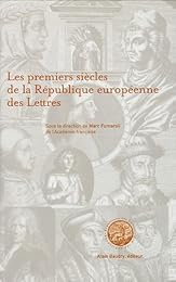 Les  premiers siècles de la République européenne des lettres