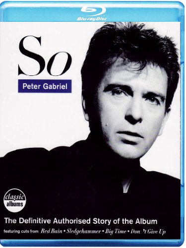 Peter Gabriel \#So\# Classic Album - The Definitive Authorised Story Of The Album \#So\#