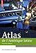 Atlas de l'AmÃ©rique latine (French Edition) by 