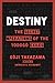 Destiny: The Secret Operations of the Yodogō Exiles by Kōji Takazawa, Patricia G. Steinhoff