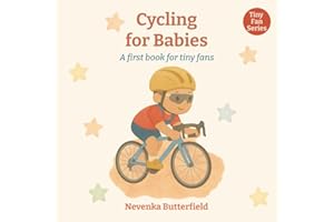 Cycling for Babies: A first book for tiny fans (0-12 months)