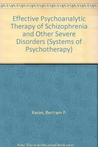 Effective Psychoanalytic Therapy Of Schizophrenia And Other Severe Disorders (4310823) (APA Psychotherapy Video Series)