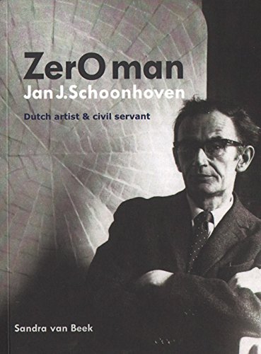 Zero Man Jan J. Schoonhoven Dutch Artist And Civil Servant