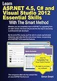 Learn ASP.NET 4.5, C# and Visual Studio 2012 Essential Skills with The Smart Met: Courseware tutorial for&hellip;
