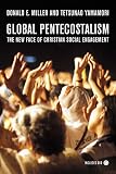 Global Pentecostalism: The New Face of Christian Social Engagement by 
