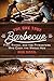 The One True Barbecue: Fire, Smoke, and the Pitmasters Who Cook the Whole Hog by Rien Fertel