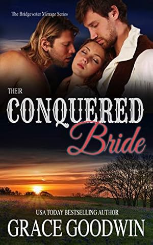 Their Conquered Bride Bridgewater Menage Book 10 By Grace - 