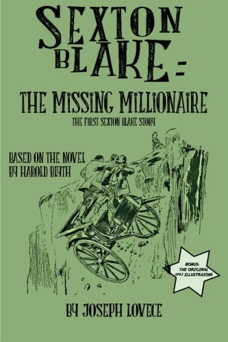 Sexton Blake: The Missing Millionaire (Dime Novel Cover) (Volume 7)