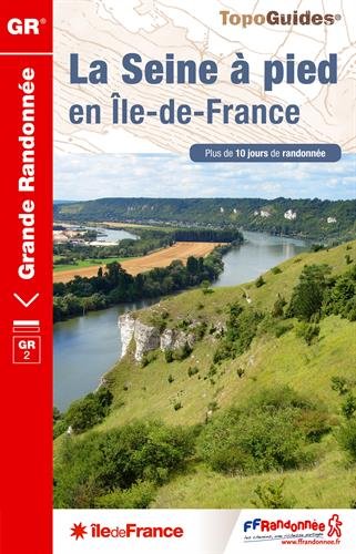 La  Seine à pied en Île-de-France