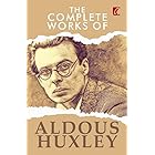 The Complete Works of Aldous Huxley