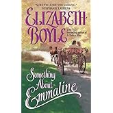 Something About Emmaline: A Charming Regency Romance of Deception and Transformation in London High Society (Avon Romantic Treasures)