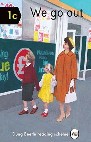 We Go Out (Dung Beetle New Words Reading Scheme, 1)