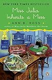 Miss Julia Inherits a Mess: A Novel by Ann B. Ross