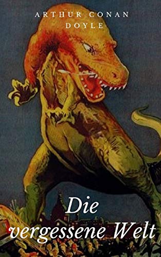 Die vergessene Welt (German Edition)