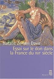 Essai sur le don dans la France du XVIe siècle