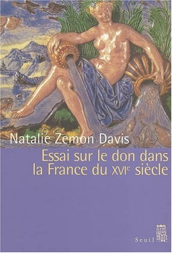 Essai sur le don dans la France du XVIe siècle