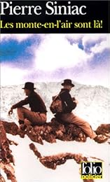 Les  monte-en-l'air sont là !