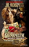 Deadly Trouble (The Gunsmith Book 444)