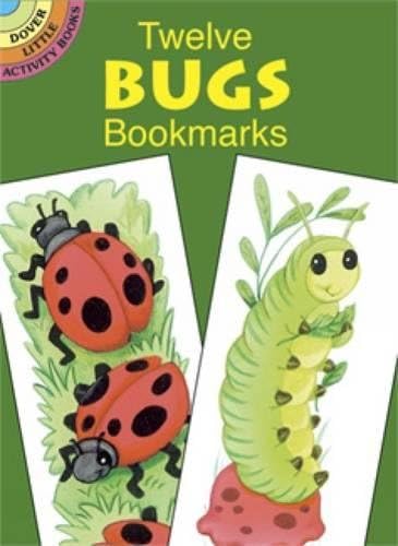 Twelve Bugs Bookmarks (Dover Bookmarks) Paperback – June 10, 2004
