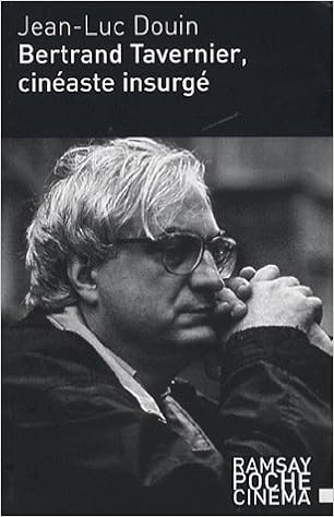 Amazon Fr Bertrand Tavernier Cineaste Insurge Douin Jean Luc Livres