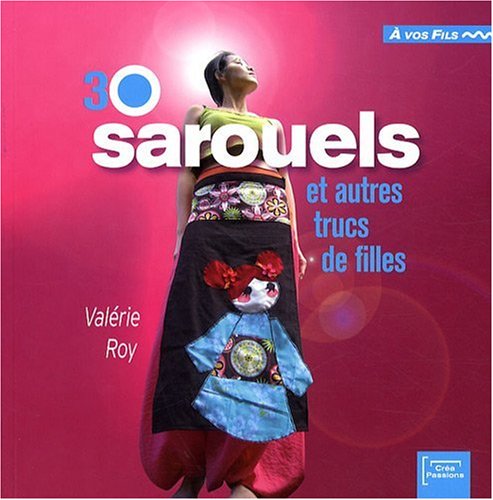 30 sarouels et autres trucs de filles