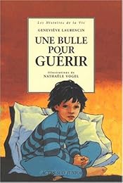 Une  bulle pour guérir