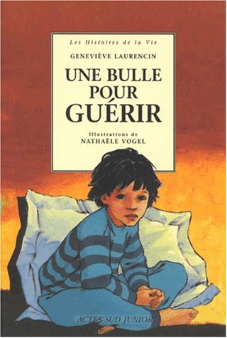 Une  bulle pour guérir