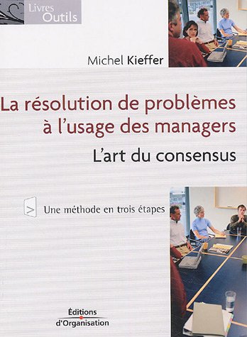 La  résolution de problèmes à l'usage des managers