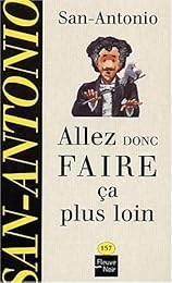 Allez donc faire ça plus loin