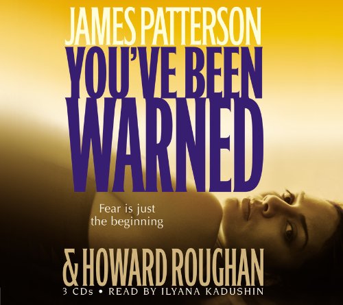 You Ve Been Warned Patterson James Roughan Howard Kadushin Ilyana 9781600244674 Amazon Com Books
