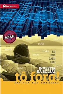 Livro Investir na Bolsa? Tô fora! Invista nas empresas
