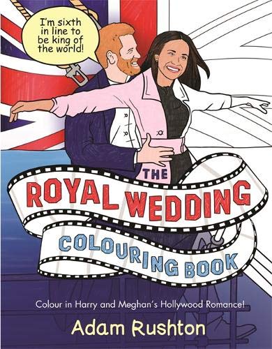 !B.e.s.t The Royal Wedding Colouring Book: Colour In Harry and Meghan's Hollywood Romance [P.D.F]