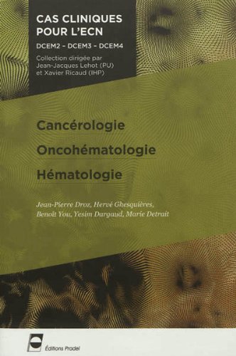 Cancérologie, oncohématologie, hématologie