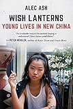 Wish Lanterns: Young Lives in New China cover