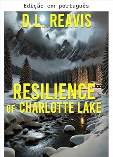 Livro Resiliência de Charlotte Lake (Série Charlotte Lake Livro 2)