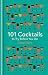101 Cocktails to try before you die by Francois Monti