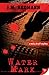 Water Mark (Micky Knight Mystery Book 6) by 