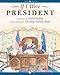 If I Were President