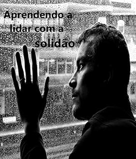Livro Aprendendo a lidar com a solidão.