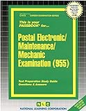 Postal Electronic/Maintenance/Mechanic Examination(Passbooks) (Career Examination Passbooks)